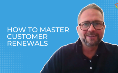How to Master Customer Renewals