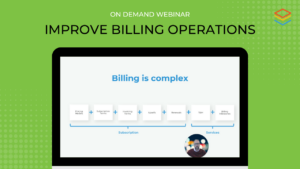 On-Demand Webinar: Improve Billing Operatons