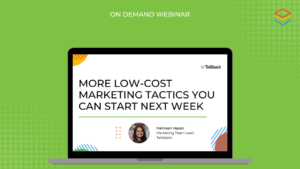 On Demand Webinar: MORE low-cost marketing tactics you can start next week